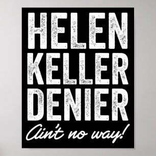 Helen Keller nekare är inte alls roligt retro meme Poster