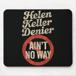 Helen Keller Nektare Ain't No Way Vintage Meme Musmatta