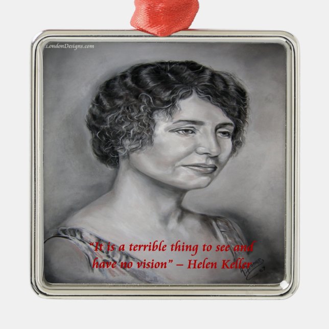 Helen Keller With Vision Wisdom Quote Julgransprydnad Metall (Framsidan)