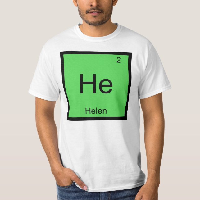 Helen Namn Kemiskt Element Periodiska Systemet T Shirt (Framsida)