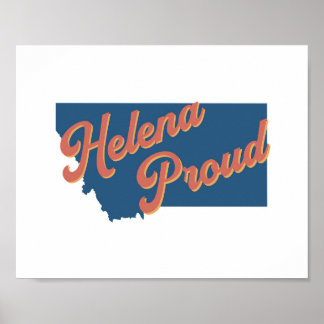 Helena Proud - Helena, Montana, statspapper Poster