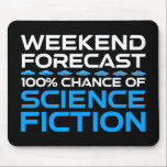 Helg - 100 % av Science fiction Musmatta<br><div class="desc">Helg-prognos - 100 % Chance of Science fiction. Lustigt ski-fi-älskare-presentidé för en man, kvinna, tonåringar eller barn som kärlek science fiction, rymden och utforskar universum, och är en scifi-geek eller -nörd. Kärlek science fiction bokar, sci-fi TV-program eller sci-fi-filmer? Om du är en sci-fi fläkt och har en känsla av humor,...</div>