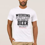 Helg - 100 % öl och BBQ T Shirt<br><div class="desc">Den ultimata krigargarantin från helg! "100 % Chance of Beer & BBQ" väderprognos humor för gruvarbetare, älskare och backyard partiers. #1-sommar-BBQ-skjorta! Mjuk 100% bomull, oisexlämplig. Para med vår "Grill sergeant"-plattan för perfektens kakaokombination. Underbar för: Fars dag, bachelor parties, svindlare eller sarkastiskt fläkt. Lönsam Helg-prognoskjorta - 100 % Förändring av Beer...</div>