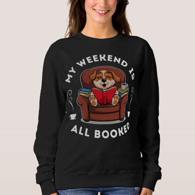 Helg är bokat! - för hund och bok älskare t shirt (Framsida)