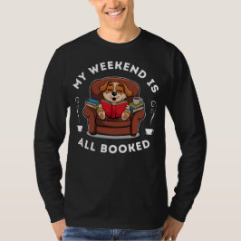 Helg är bokat! - för hund och bok älskare t shirt
