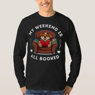 Helg är bokat! - för hund och bok älskare t shirt