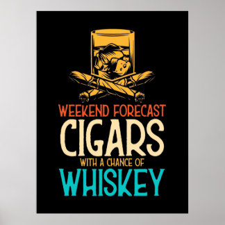 Helg Cigarrer med en chans att kasta whisky Poster