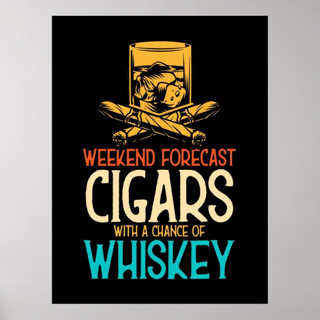 Helg Cigarrer med en chans att kasta whisky Poster (Framsidan)