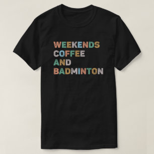 Helg Coffee Badminton Colorful Badminton Mamma T Shirt