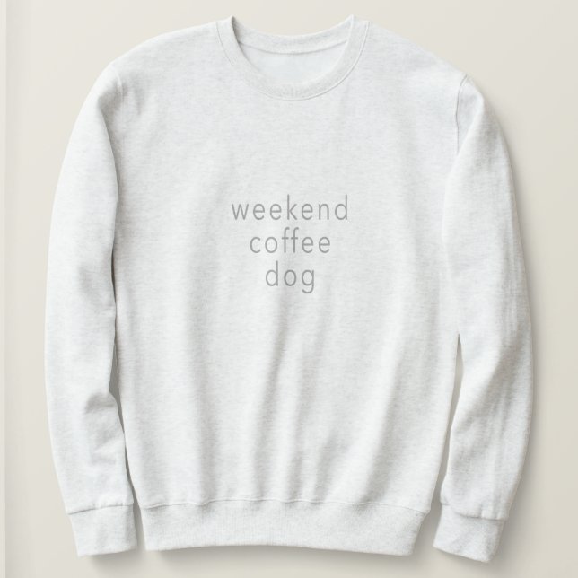 Helg Coffee Hund Sweater Tee Slogan (Design framsida)