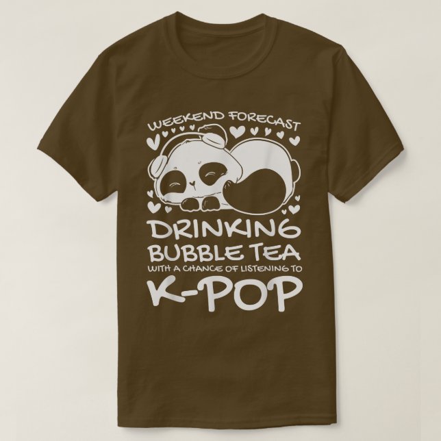 Helg, dryck, te k-pop-pop-tjej t shirt (Design framsida)