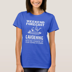 HELG FÖRUTSETT ARBETA I TRÄDGÅRDEN T SHIRT