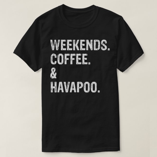 Helg kaffe och Havapoo T Shirt (Design framsida)