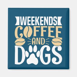 Helg kaffe och Hundar Magnet