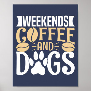 Helg kaffe och Hundar Poster