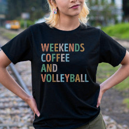 Helg kaffe och Volleyball Mamma T Shirt