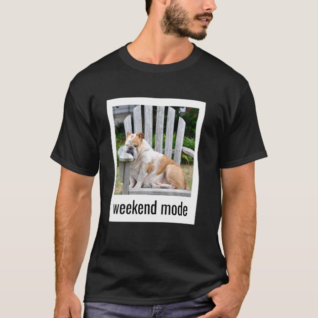 Helg Mode English Bulldog Funny Lazy Hundägare T Shirt (Framsida)