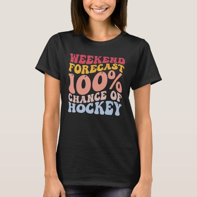Helg prognos 100 chans till Hockey Funny Player T Shirt (Framsida)