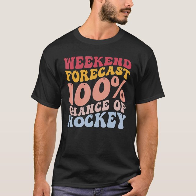 Helg prognos 100 chans till Hockey Funny Player T Shirt (Framsida)
