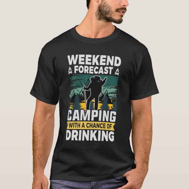 Helg prognos Camping med möjlighet att dricka T Shirt (Framsida)