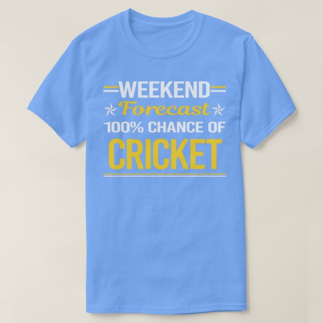 Helg prognos för 100 % Cricket T Shirt (Design framsida)