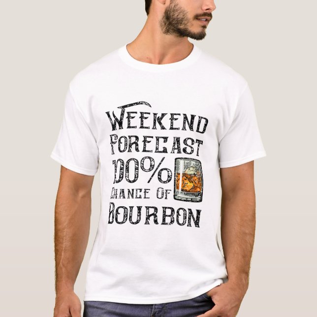 Helg prognos för 100 procent av Bourbon T- T Shirt (Framsida)