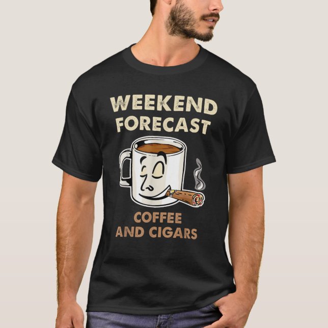 Helg prognos för kaffe och cigarrer t shirt (Framsida)