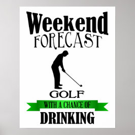 Helg prognos Golf-chans att få dricka ur utskrift Poster
