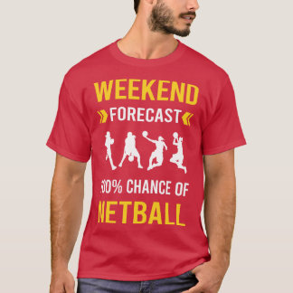 Helg prognos Netball T Shirt