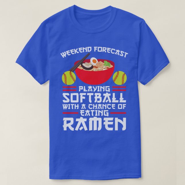 Helg prognos Softball & Ramen 2999 T Shirt (Design framsida)