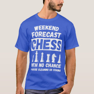 Helg prognostiserade schack utan möjlighet till St T Shirt