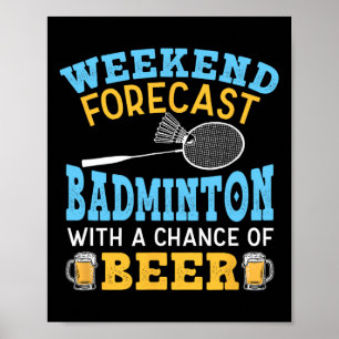 Helg prognostiserat badminton och fågelskyttel poster