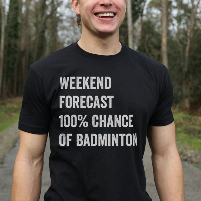 Helg-prognostisering - Lusnyj Badminton Älskare T Shirt (Skapare uppladdad)