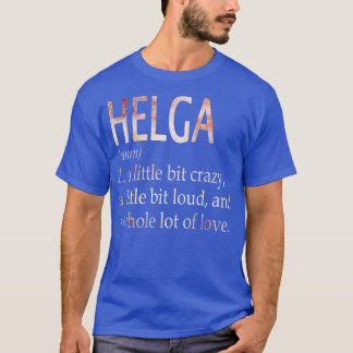 Helga Girl Namn Definition T Shirt
