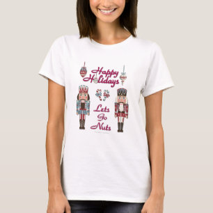 Helgdag Nutcracker Lets Go Nöt T Shirt