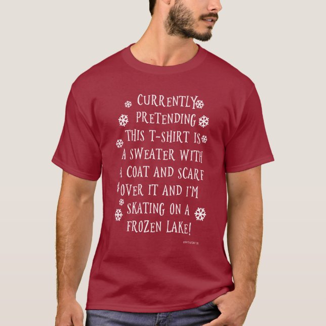Helgdag Snö Fantasy Slogan Roligt Motto T Shirt (Framsida)