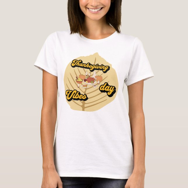 Helgdag thanksgiving Feast Vibes Dinner T-S T Shirt (Framsida)