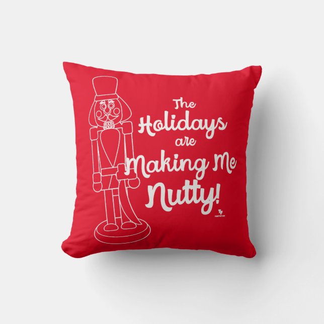 Helgdagar gör mig till Nutcracker Roligt Slogan Kudde (Framsida)