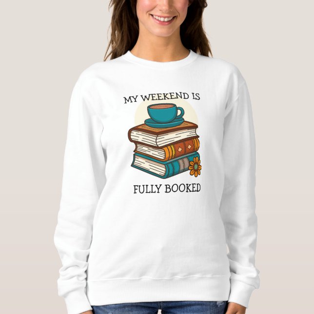 Helgen är helt bokad Bokälskare T Shirt (Framsida)