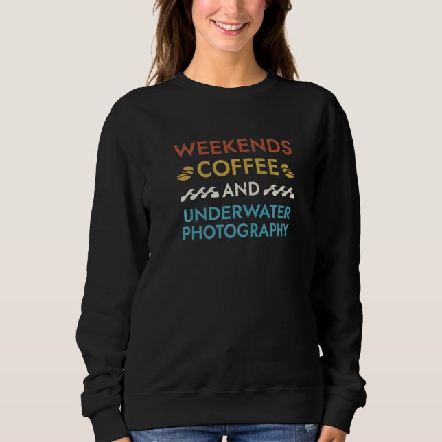 Helgkaffe och undervattensfotografering Citat T Shirt (Framsida)