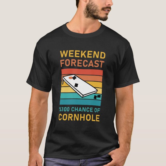 Helgprognos 100% chans för Cornhole T Shirt (Framsida)