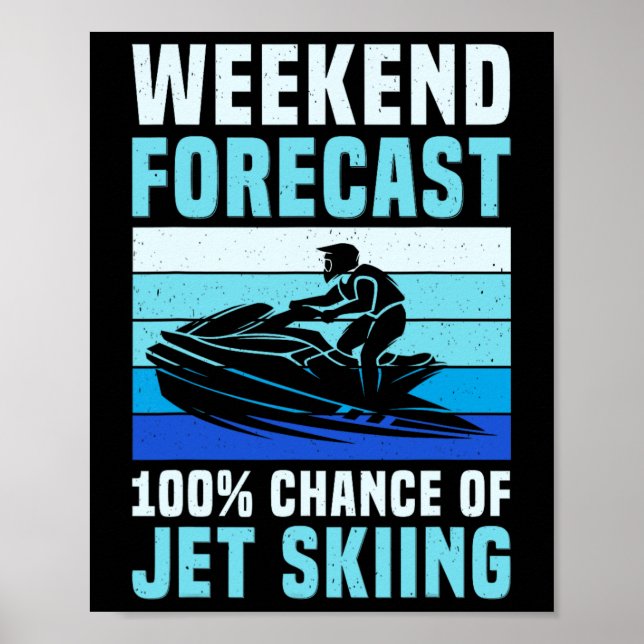 Helgprognos 100% chans för jet ski rolig J Poster (Framsidan)
