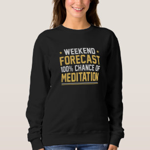 Helgprognos 100 Chans För Meditation Meditera T Shirt