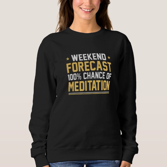 Helgprognos 100 Chans För Meditation Meditera T Shirt (Framsida)