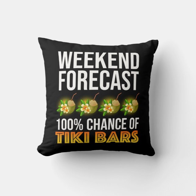Helgprognos - 100% chans för Tiki-barer Kudde (Framsida)