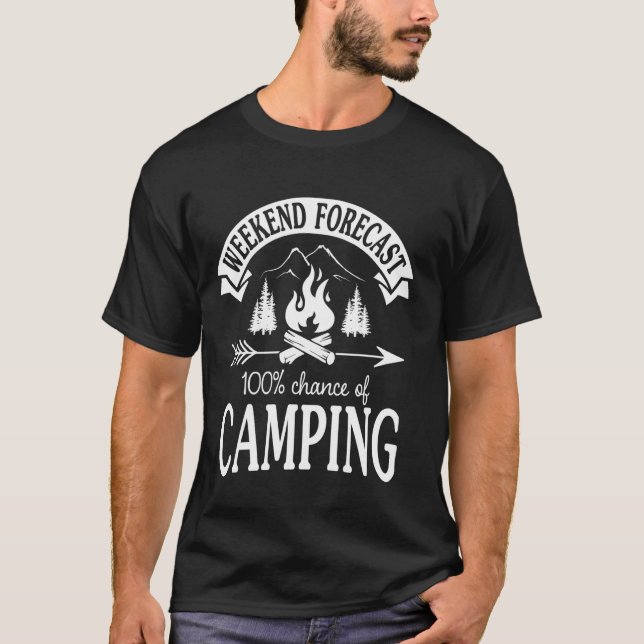 Helgprognos 100 procents chans för camping Camper T Shirt (Framsida)