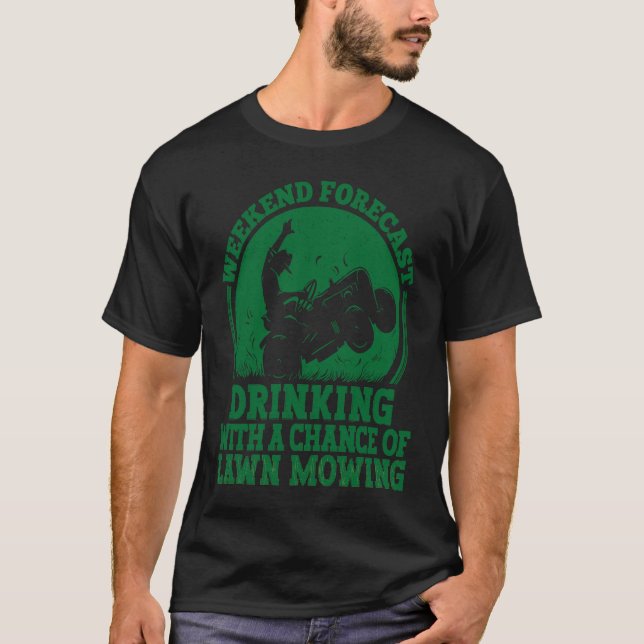 Helgprognos Dricka och gräsklippning T Shirt (Framsida)