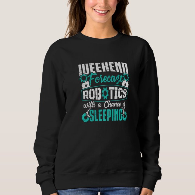 Helgprognos Robotik Med En Chans Att Sova T Shirt (Framsida)