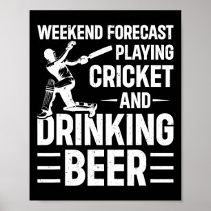Helgprognos Spelar Cricket Och Dricker Öl Poster