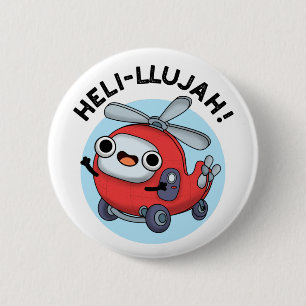Heli-llujah Funny Helicopter Pun Knapp